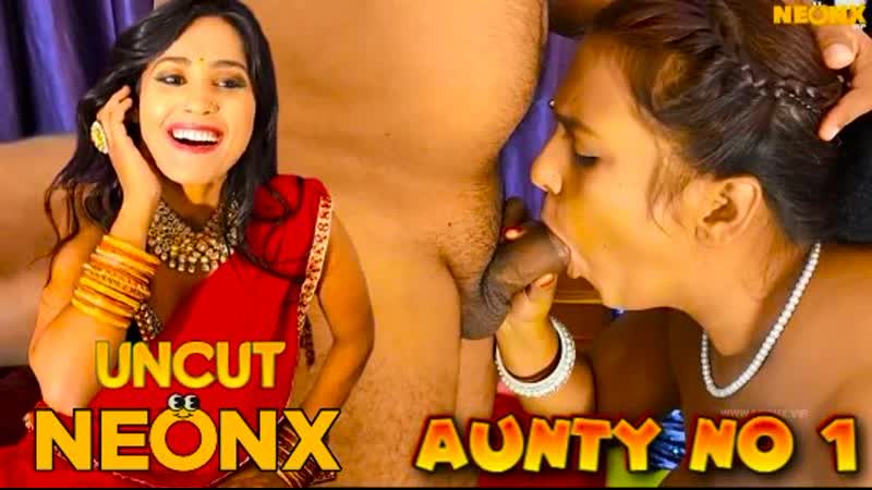 Aunty no 1 2022 cortometraggio hot hindi non tagliato - neonx